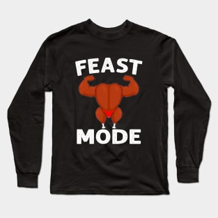 Feast Mode On Turkey Muscle Long Sleeve T-Shirt